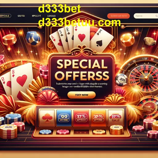 Descubra as Ofertas Especiais no d333bet!